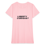 Liberty Curious? | Women's Tee - pink