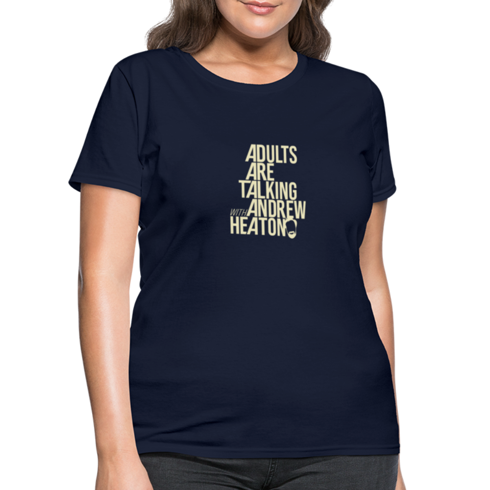 Adults Are Talking | Women's Tee - navy