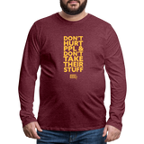 Don't Hurt People | Limited Edition | Men's Long Sleeve Tee - heather burgundy