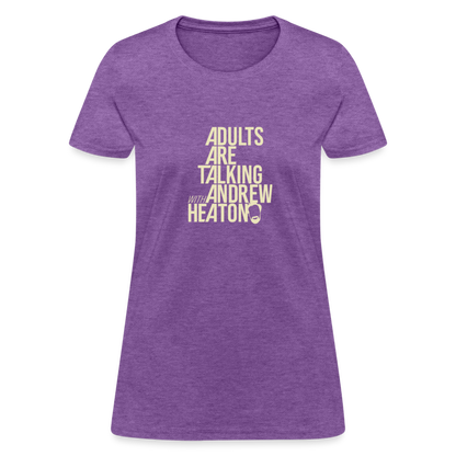 Adults Are Talking | Women's Tee - purple heather