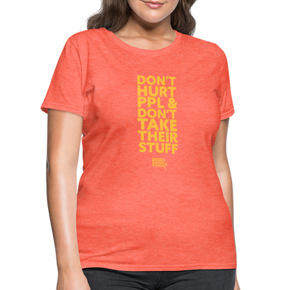 Don't Hurt People | Limited Edition | Women's Tee - heather coral