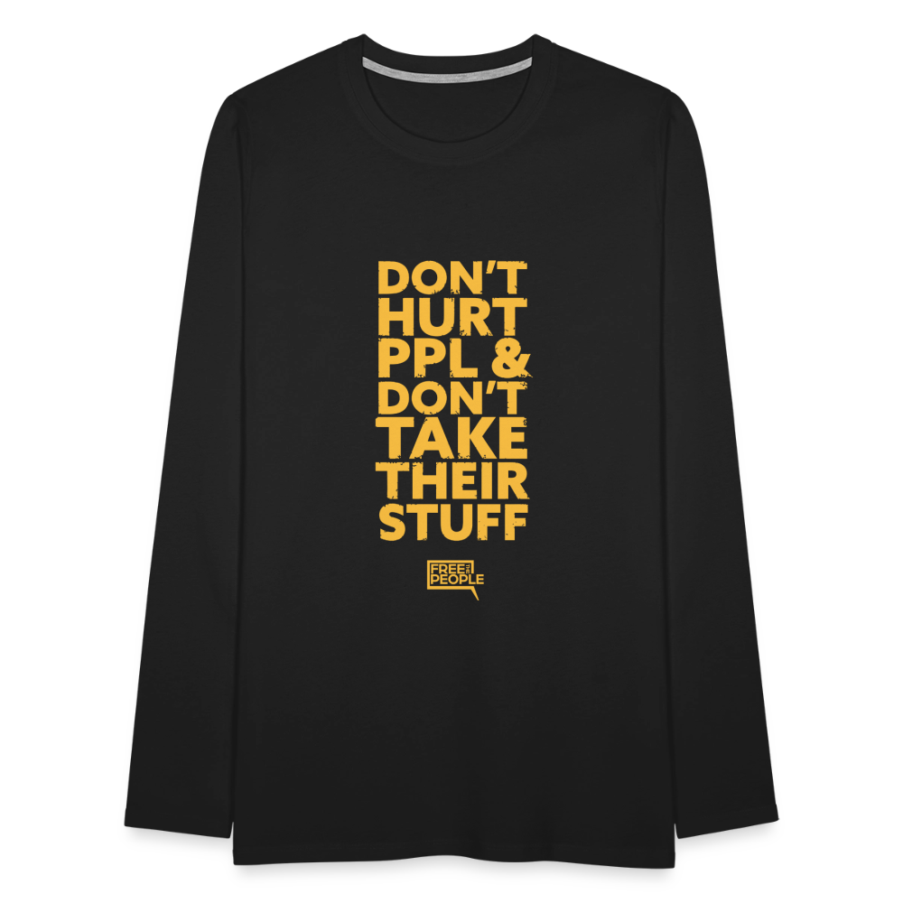 Don't Hurt People | Limited | Men's Long Sleeve Tee - black