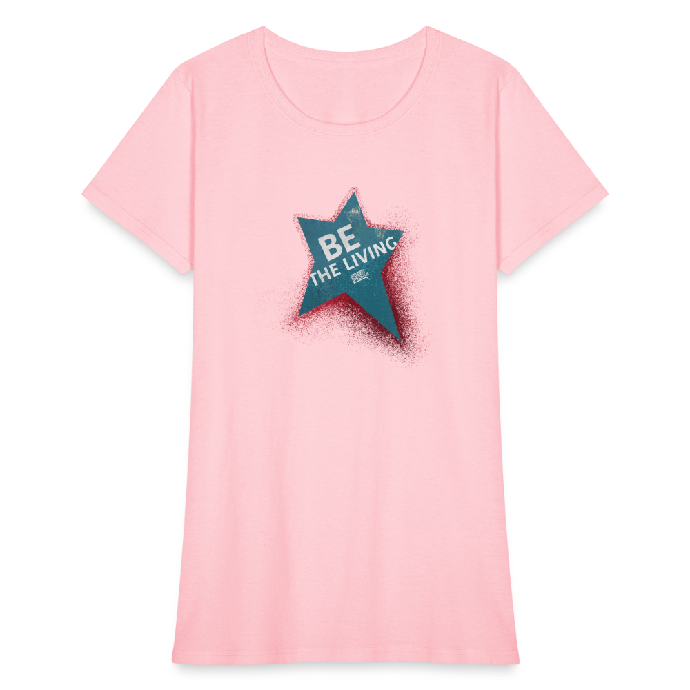 Be the Living | Women's Tee - pink