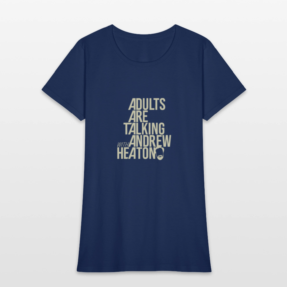 Adults Are Talking | Women's Tee -  blue dusk