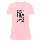 Don't Hurt People | Women's Tee - pink