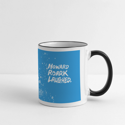 Howard Roark Laughed Coffee Mug - white/black