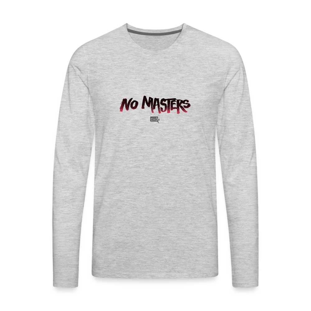 No Masters | Men's Long Sleeve Tee - heather gray