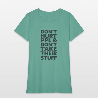 Don't Hurt People | Women's Tee - aquatic