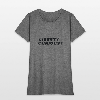 Liberty Curious? | Women's Tee - graphite heather
