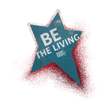 Be the Living | Women's Tee