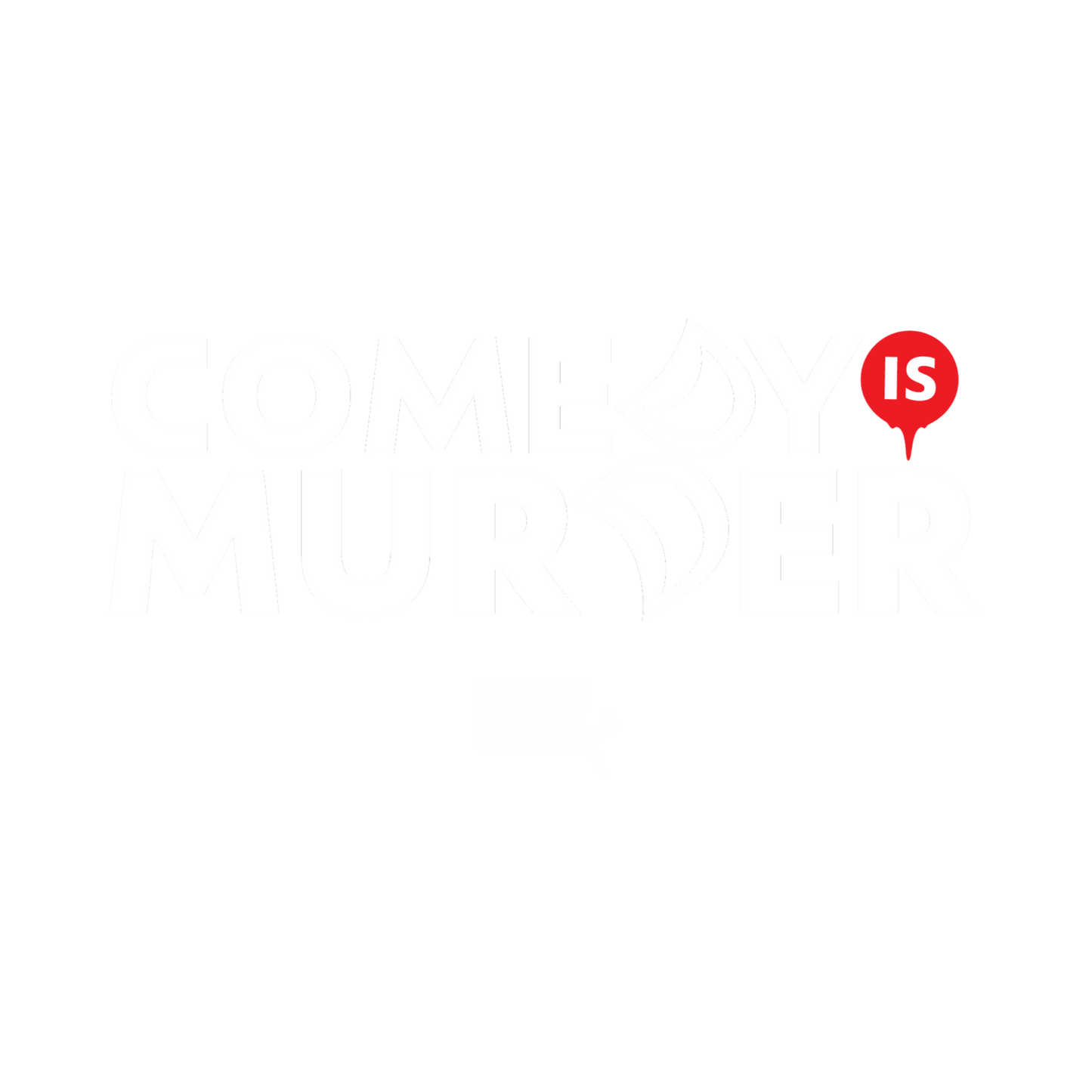 Comedy is Murder | Women's Tee