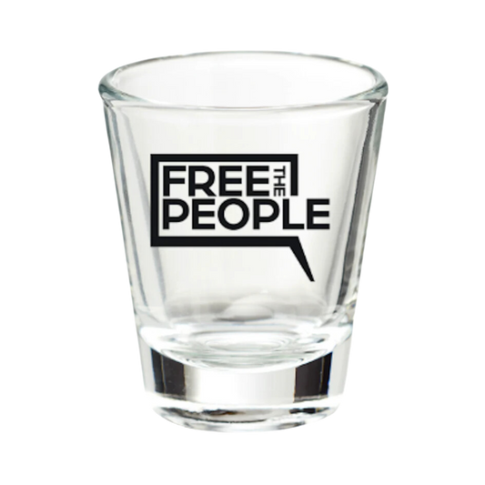 Free the People Shot Glass