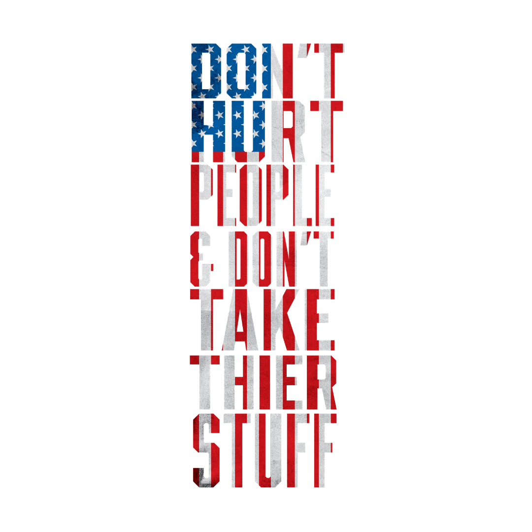 Don't Hurt People | Flag | Men's Tee