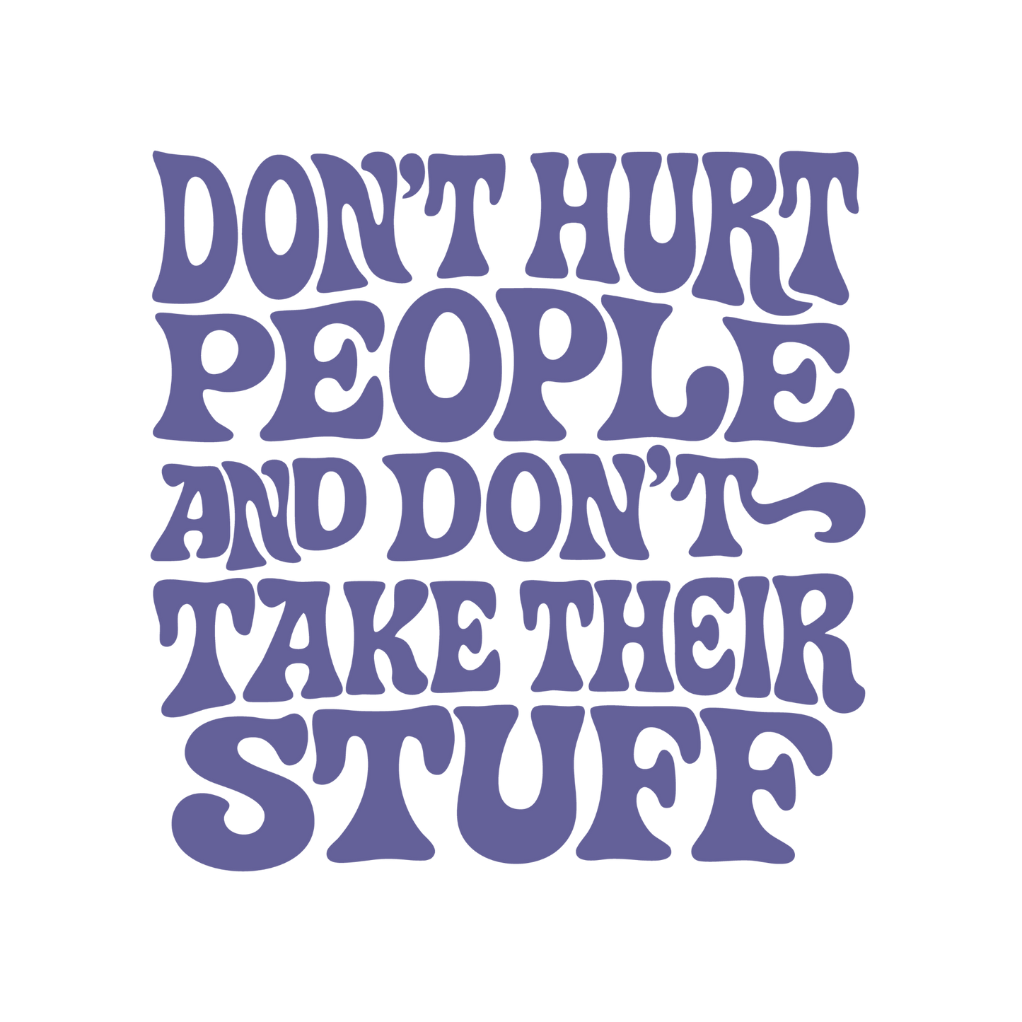 Don't Hurt People | Retro | Men's Tee