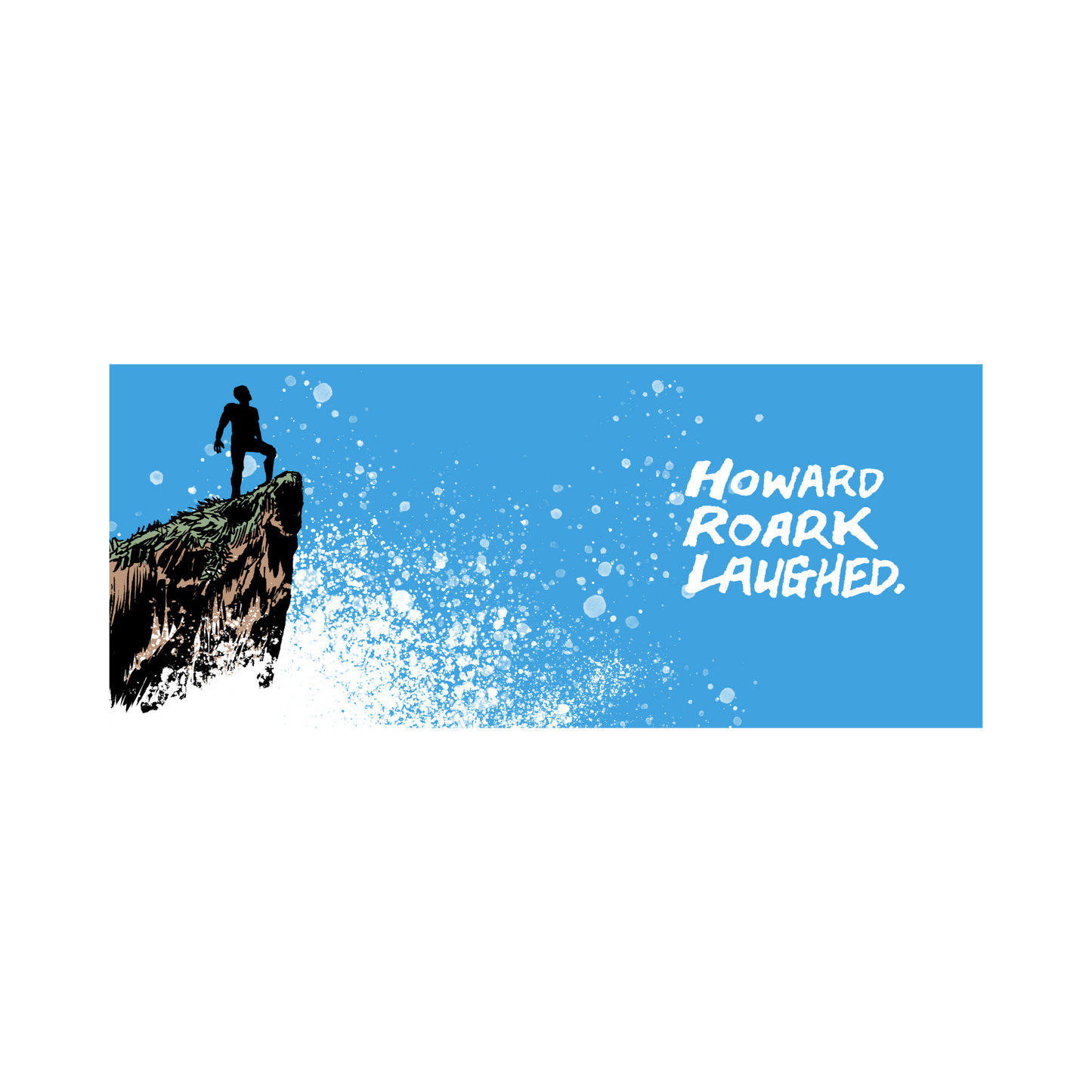 Howard Roark Laughed Coffee Mug