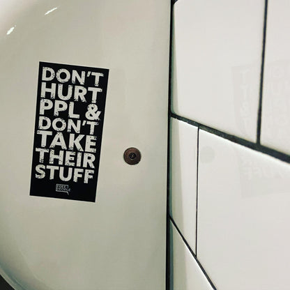 Don't Hurt People Sticker