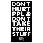 Don't Hurt People Sticker