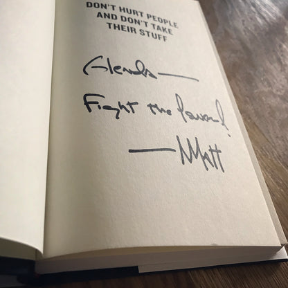 Don't Hurt People and Don't Take Their Stuff: A Libertarian Manifesto