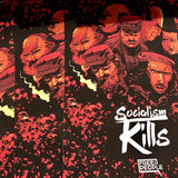Socialism Kills Poster
