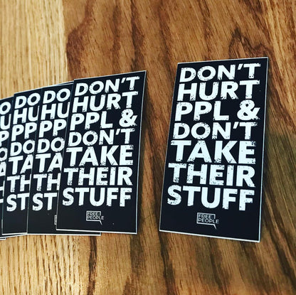 Don't Hurt People Sticker